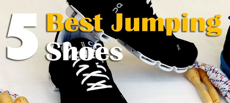 Best Shoes for Jumping Exercises Review in 2020 | Footwear Boss
